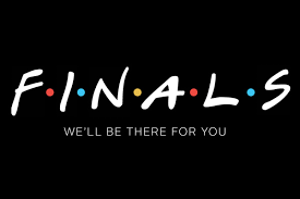 Finals Are Coming!!!